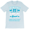 Hiking ıs Like Sex T-Shirt