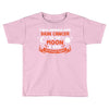 I Love Someone with Skin Cancer to The Moon and Back to Infinity Toddler T-shirt