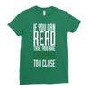if you can read this, you are camping too close Ladies Fitted T-Shirt