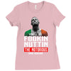 the notorious conor mcgregor fookin nuttin Ladies Fitted T-Shirt