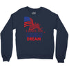 I Have an American Dream Crewneck Sweatshirt