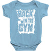 back in the gym Baby Onesie