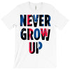 never grow up (2) T-Shirt