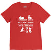 we can't have nice things V-Neck Tee
