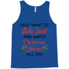 i just want to bake stuff and watch christmas movies all day Tank Top