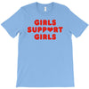 Girls Support Girls T-Shirt