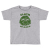 sloth so hard Toddler T-shirt