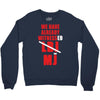 we have already witnessed Crewneck Sweatshirt