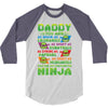 Daddy You Are My Favorite Ninja 3/4 Sleeve Shirt