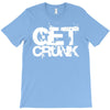 get crunk 2 T-Shirt
