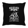 I'm A Boxing Pops... Throw Pillow