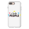 I Hate People iPhone 8 Plus