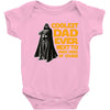 Coolest Dad Ever Next to Darth Vader of Course Baby Bodysuit