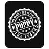 Poppy The Man The Myth The Legend Mousepad