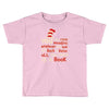 you can find magic in book Toddler T-shirt