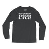 best grandfather ever Long Sleeve Shirts