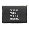 wish you were beer Accessory Pouches