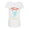 i may be wrong but i highly doubt it i'm a scorpio Maternity Scoop Neck T-shirt
