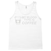 my blood type is coffee Tank Top