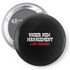 under new management, just married Pin-back button