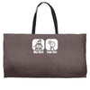my girl your girl funny Weekender Totes