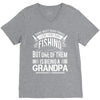 There Aren't  Many Things I Love More Than Fishing V-Neck Tee