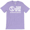 respect the vibes T-Shirt
