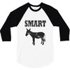 smart ass 3/4 Sleeve Shirt