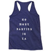 No More Parties In La Racerback Tank
