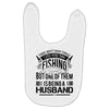 There Aren't  Many Things I Love More Than Fishing Baby Bibs