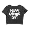 happy father&rsquo;s day 2 Crop Top