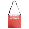 stand back i'm going to try science Adjustable Strap Totes