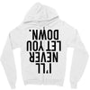 i'll never let you down Zipper Hoodie
