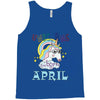 unicorns are born in april cute unicorn Tank Top