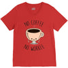 no coffee no workee V-Neck Tee