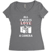 All i Need is Love A Camera Women's Triblend Scoop T-shirt