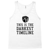 this is the darkest timeline Tank Top