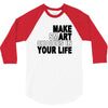 make smart choicees in your life 3/4 Sleeve Shirt