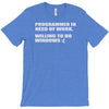 programmer in need of work T-Shirt