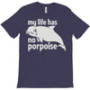 no porpoise T-Shirt