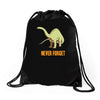never forget Drawstring Bags