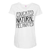educated, natural, melanated Maternity Scoop Neck T-shirt