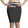 more nice than naughty Pencil Skirts