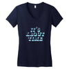 it's about time Women's V-Neck T-Shirt
