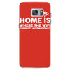 home is where the wifi funny Samsung Galaxy S7