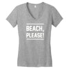beach please Women's V-Neck T-Shirt