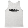 funny t shirt paddle faster. i hear banjo music rude tee offensive shi Tank Top