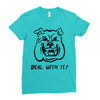 deal with it angry pitbul Ladies Fitted T-Shirt