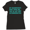 my grandparents are just accommodating Ladies Fitted T-Shirt