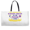 I Love Someone with Bladder Cancer to The Moon &amp; Back to Infinity Weekender Totes